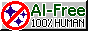 100% Human, No AI